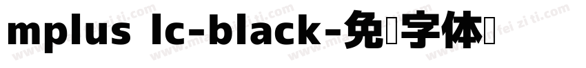 mplus lc-black字体转换